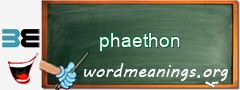 WordMeaning blackboard for phaethon